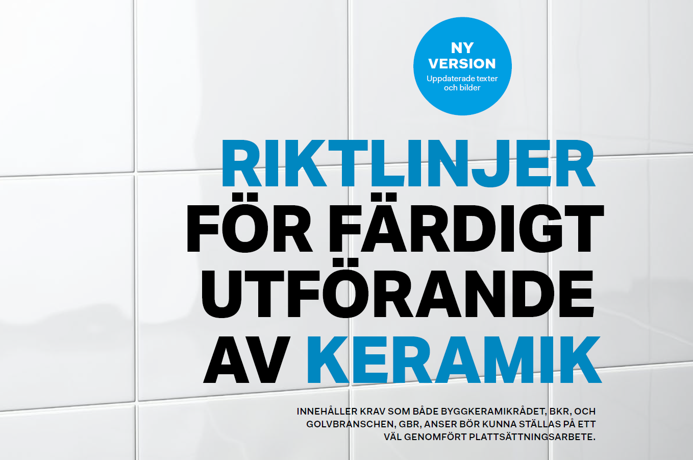 Riktlinjer färdigt utförande av keramik
